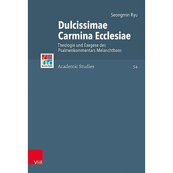 Dulcissimae Carmina Ecclesiae / Refo500 Academic Studies (R5AS), Seongmin Ryu