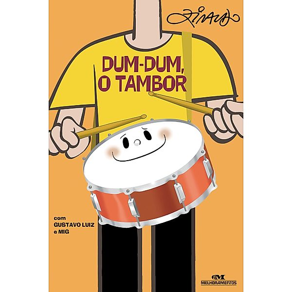 Dum-Dum, o tambor / Coleção Dó-Ré-Zi, Ziraldo, Gustavo Luiz