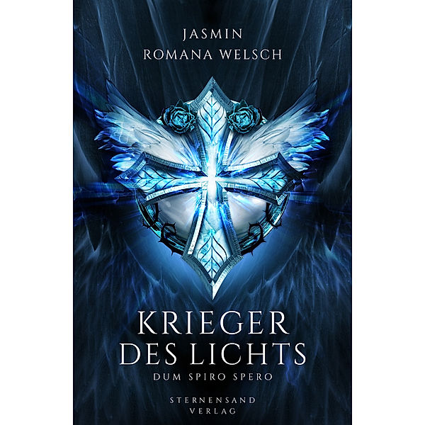 Dum spiro spero / Krieger des Lichts-Reihe Bd.3, Jasmin Romana Welsch