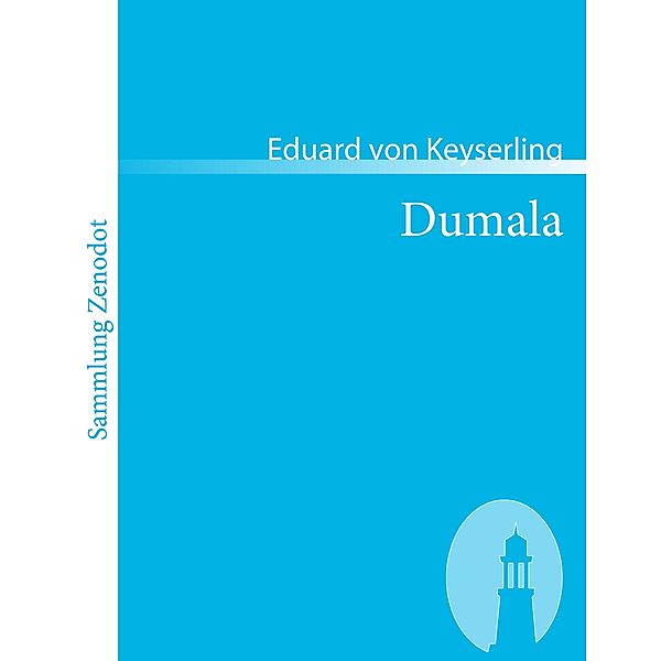 Dumala, Eduard von Keyserling