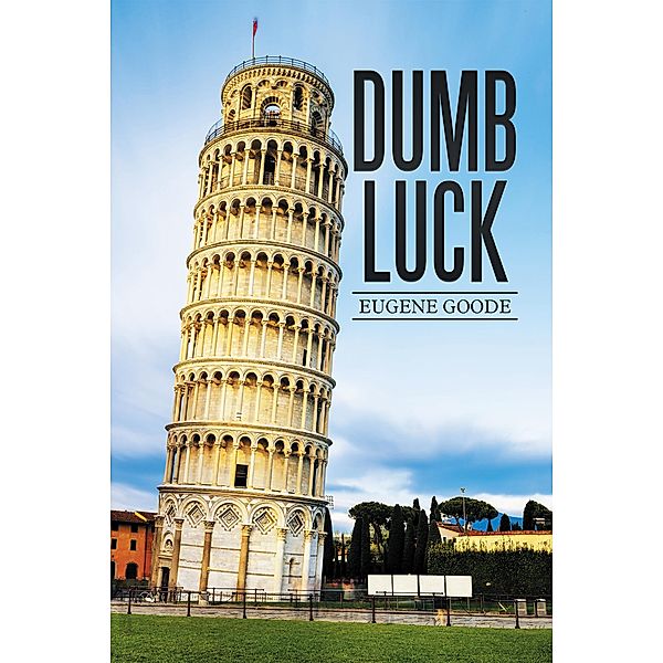 Dumb Luck, Eugene Goode