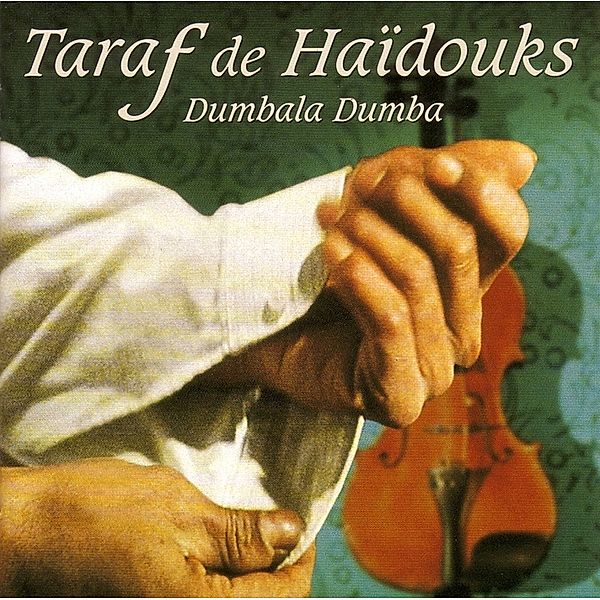 Dumbala Dumba, Taraf De Haidouks