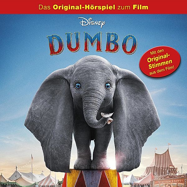 Dumbo Hörspiel - Dumbo (Das Original-Hörspiel zum Disney Real-Kinofilm)