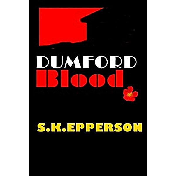 Dumford Blood / S.K. Epperson, S. K. Epperson