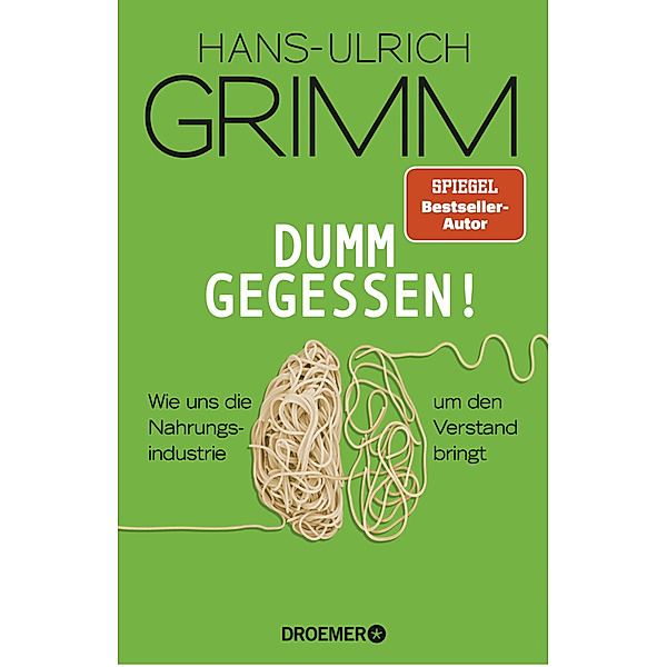 Dumm gegessen!, Hans-Ulrich Grimm