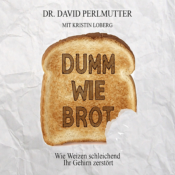 Dumm wie Brot, David Perlmutter