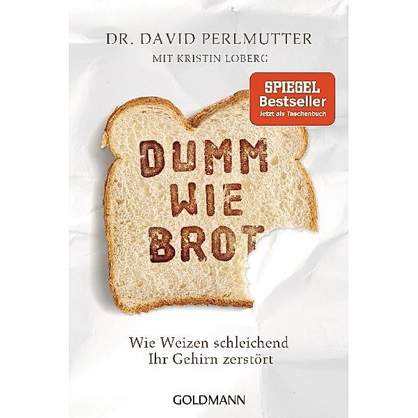 Dumm wie Brot, David Perlmutter, Kristin Loberg