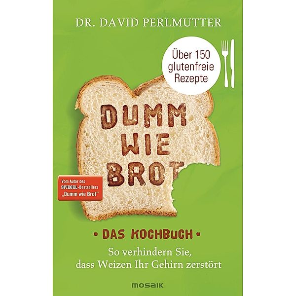 Dumm wie Brot - Das Kochbuch, David Perlmutter