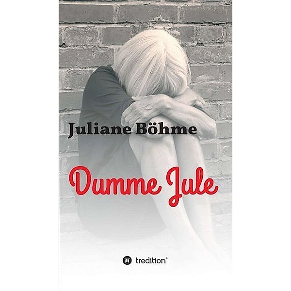 Dumme Jule, Juliane Böhme, Paul Günther