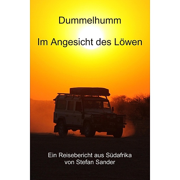 Dummelhumm - Im Angesicht des Löwen, Stefan Sander