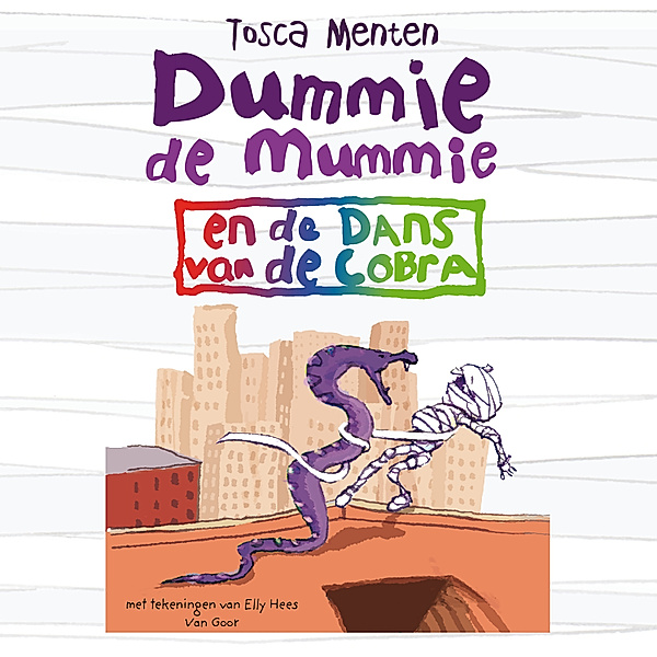 Dummie de mummie - 5 - Dummie de mummie en de dans van de cobra, Tosca Menten
