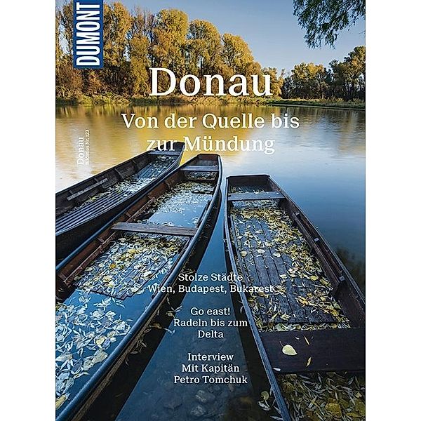 DuMont BILDATLAS Donau, von der Quelle bis zur Mündung, Tom Schulze, Thomas Magosch