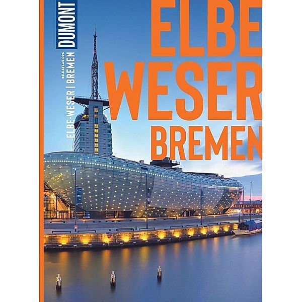 DuMont Bildatlas Elbe und Weser, Bremen, Sven Bremer