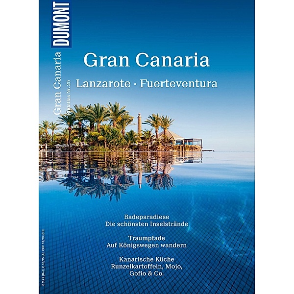 DuMont Bildatlas Gran Canaria, Lanzarote, Fuerteventura / DuMont BILDATLAS E-Book, Rolf Goetz