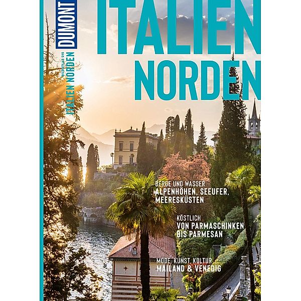 DuMont BILDATLAS Italien Norden / DuMont BILDATLAS E-Book, Rita Henss