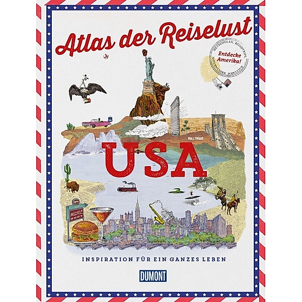 DuMont Bildband Atlas der Reiselust USA, Philippe Gloaguen