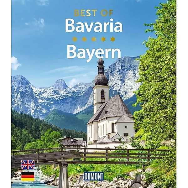 DuMont Bildband Best of Bavaria / Bayern, Daniela Schetar