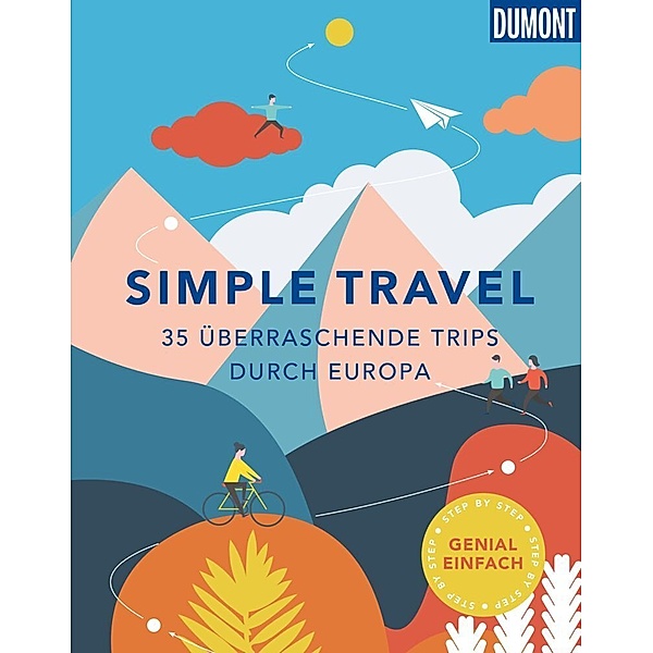 DuMont Bildband / DuMont Bildband Simple Travel, Jens Bey, Yvonne Weik