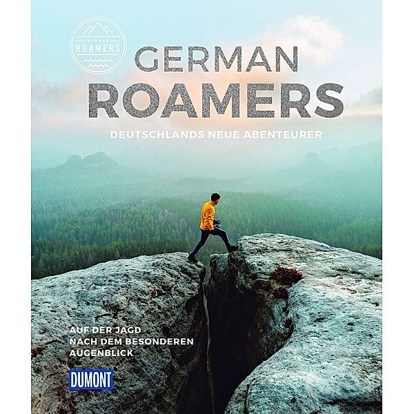 DuMont Bildband German Roamers - Deutschlands neue Abenteurer, German Roamers
