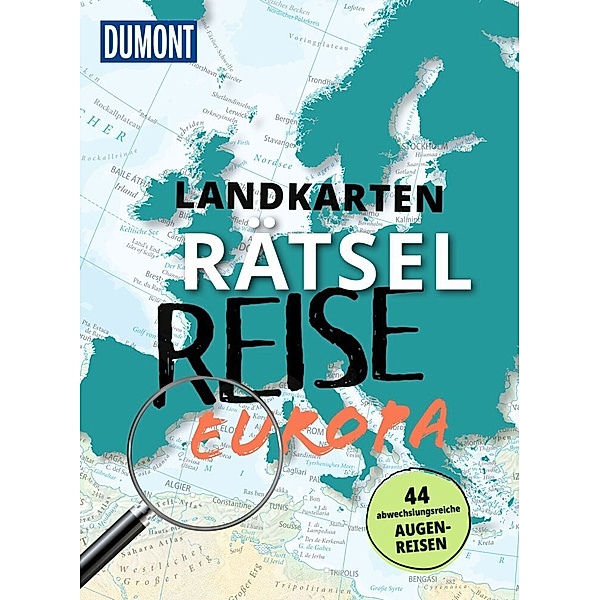 DuMont Bildband Landkarten-Rätselreise Europa, Nadine Ormo, Michael Laufersweiler