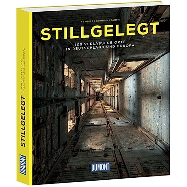 DuMont Bildband Stillgelegt, Thomas Kemnitz, Robert Conrad, Michael Täger