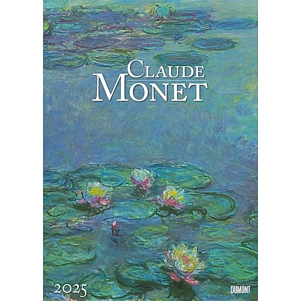 DUMONT - Claude Monet 2025 Wandkalender, 50x70cm, Posterkalender mit Gemälden des stilprägenden Mitbegründers des Impressionismus, unzählige Facetten des Lichtes und Stimmungsvolle Augenblicke