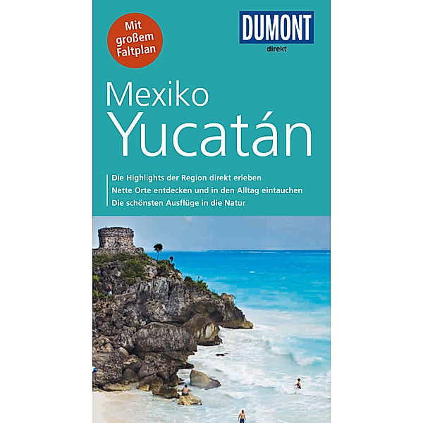 DuMont Direkt E-Book: DuMont direkt Reiseführer Mexiko, Yucatán, Gerhard Heck