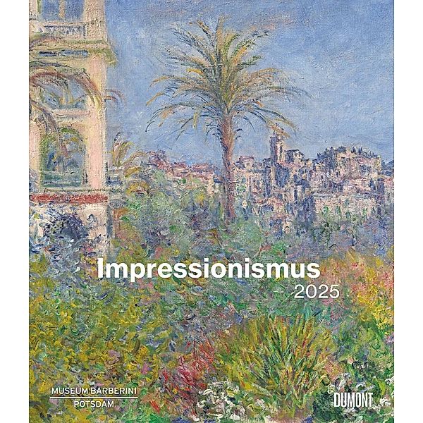 DUMONT - Impressionismus 2025 Wandkalender, 34,5x40cm, Kunstkalender mit zwölf bedeutenden Werken aus der Sammlung Hasso Plattner, mit Erläuterungen über Museum und Werke auf einem Extrablatt