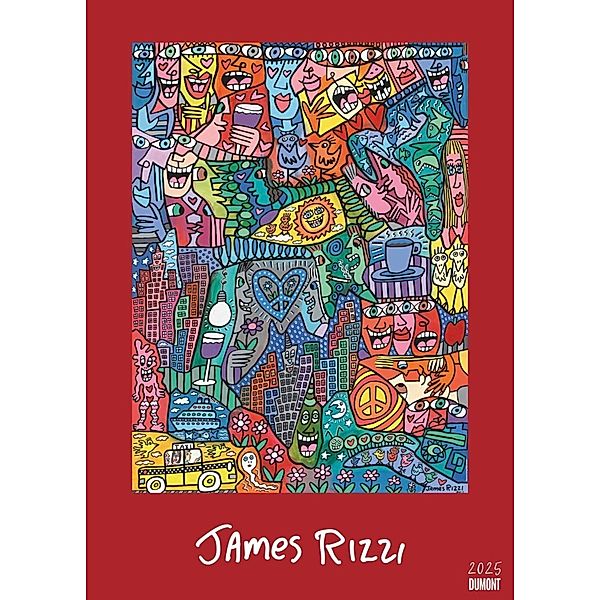 DUMONT - James Rizzi 2025 Posterkalender, 50x70cm, Kunstkalender mit zwölf farbenfrohen Bilder von James Rizzi, Pop Art die begeistert