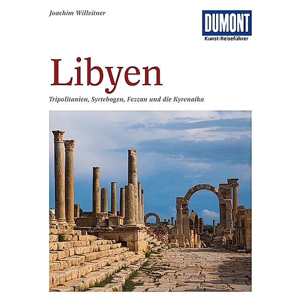 DuMont Kunst-Reiseführer Libyen, Joachim Willeitner