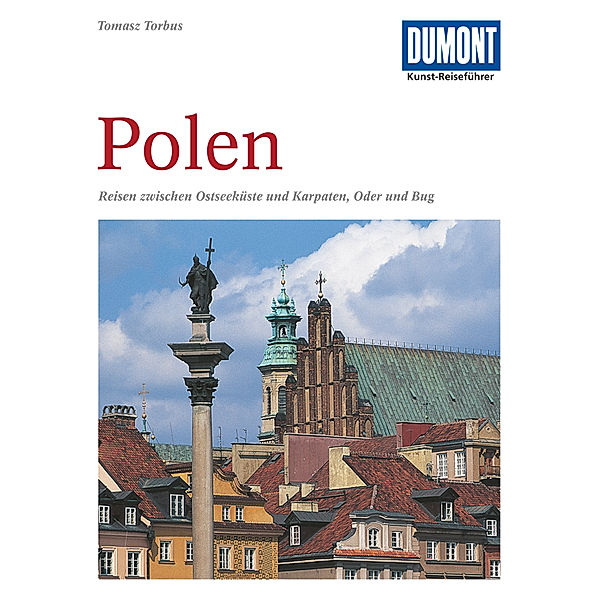 DuMont Kunst-Reiseführer Polen, Tomasz Torbus