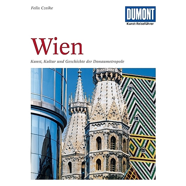 DuMont Kunst-Reiseführer Wien, Felix Czeike