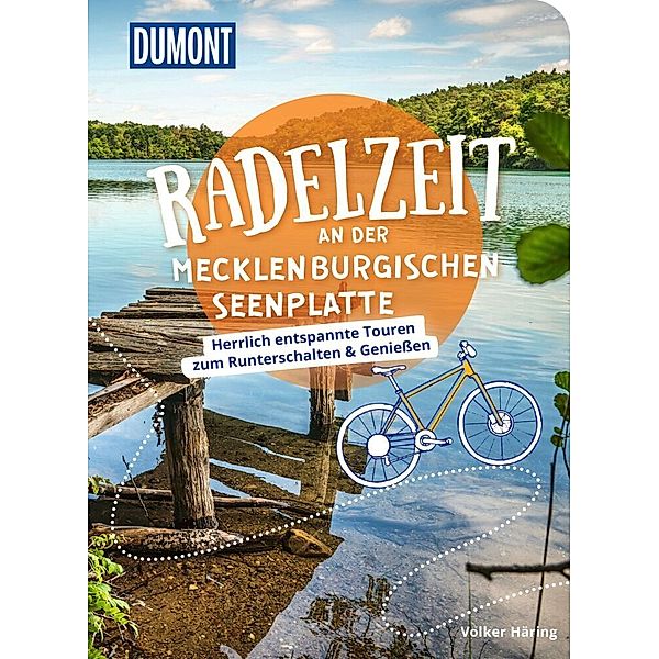 DuMont Radelzeit an der Mecklenburgischen Seenplatte, Volker Häring