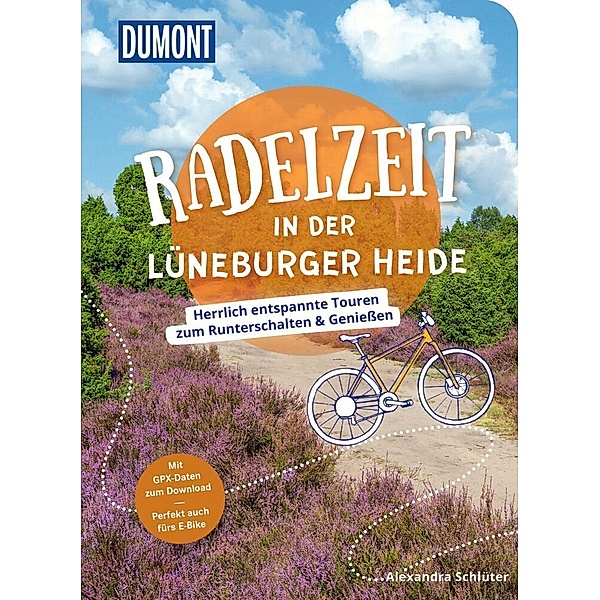 DuMont Radelzeit in der Lüneburger Heide, Alexandra Schlüter