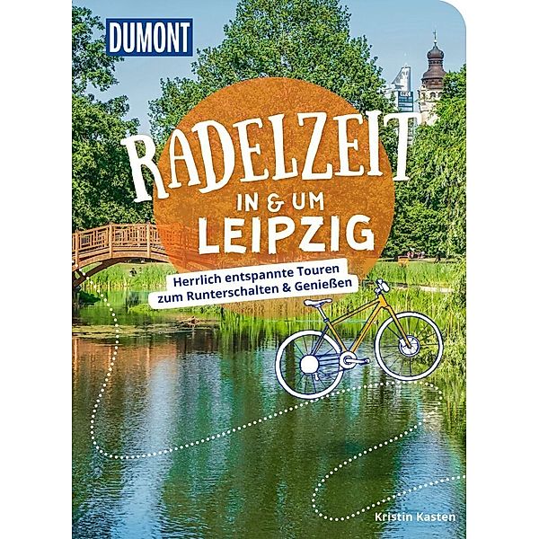 DuMont Radelzeit in und um Leipzig, Kristin Kasten