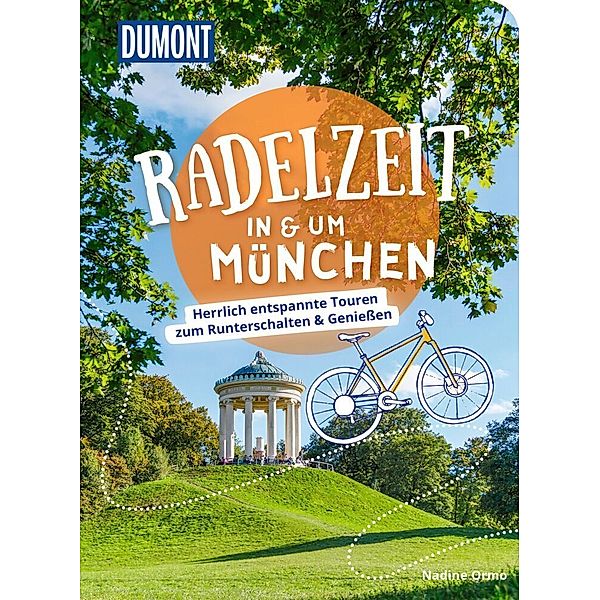 DuMont Radelzeit in und um München, Nadine Ormo