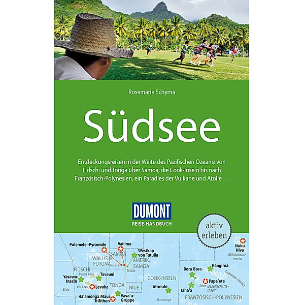 DuMont Reise-Handbuch E-Book: DuMont Reise-Handbuch Reiseführer Südsee, Rosemarie Schyma