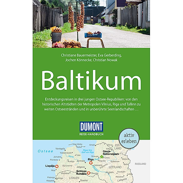 DuMont Reise-Handbuch E-Book: DuMont Reise-Handbuch Reiseführer Baltikum, Litauen, Lettland, Christian Nowak, Eva Gerberding, Christiane Bauermeister, Jochen Könnecke