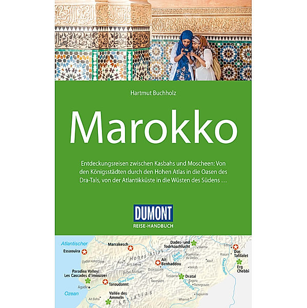 DuMont Reise-Handbuch E-Book: DuMont Reise-Handbuch Reiseführer Marokko, Hartmut Buchholz