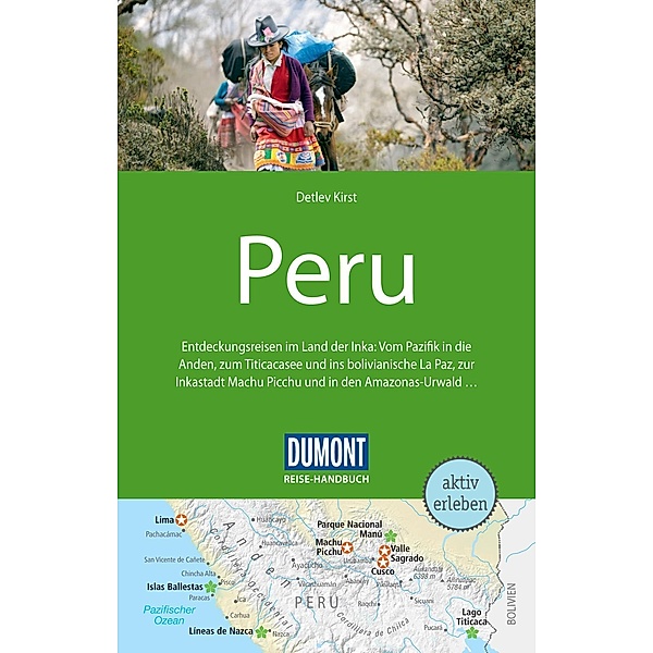 DuMont Reise-Handbuch E-Book: DuMont Reise-Handbuch Reiseführer Peru, Detlev Kirst