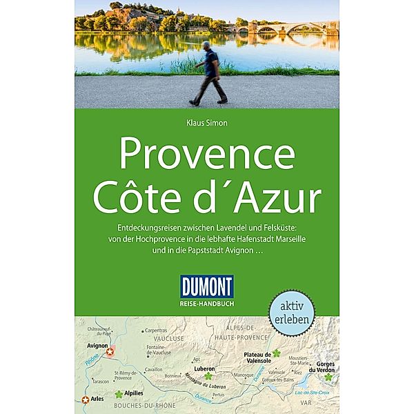 DuMont Reise-Handbuch E-Book: DuMont Reise-Handbuch Reiseführer Provence, Côte d'Azur, Klaus Simon