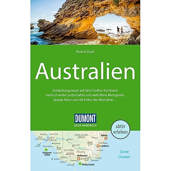 DuMont Reise-Handbuch Reiseführer Australien, Roland Dusik