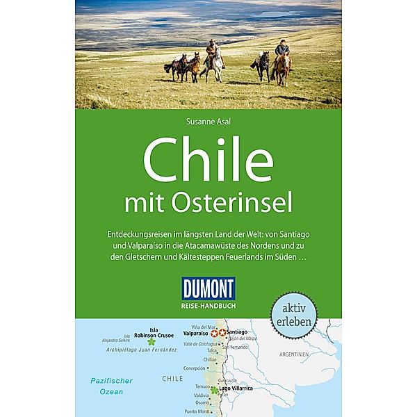 DuMont Reise-Handbuch Reiseführer Chile mit Osterinsel / DuMont Reise-Handbuch E-Book, Susanne Asal