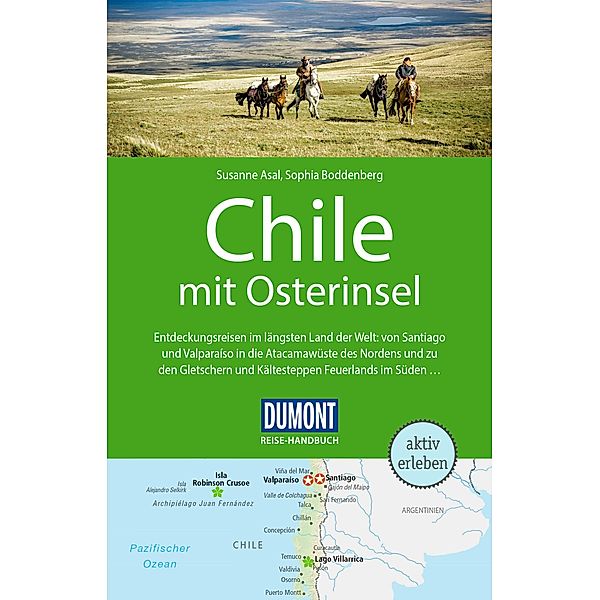 DuMont Reise-Handbuch Reiseführer Chile mit Osterinsel, Susanne Asal, Sophia Boddenberg
