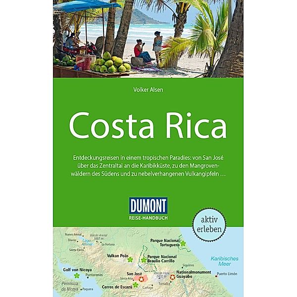 DuMont Reise-Handbuch Reiseführer Costa Rica, Volker Alsen