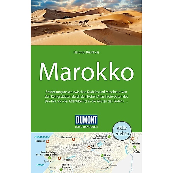 DuMont Reise-Handbuch Reiseführer / DuMont Reise-Handbuch Reiseführer Marokko, Hartmut Buchholz