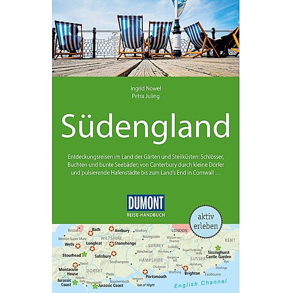 DuMont Reise-Handbuch Reiseführer E-Book Südengland / DuMont Reise-Handbuch E-Book, Ingrid Nowel, Petra Juling