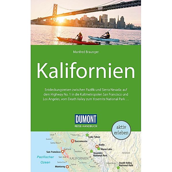 DuMont Reise-Handbuch Reiseführer E-Book Kalifornien / DuMont Reise-Handbuch E-Book, Manfred Braunger