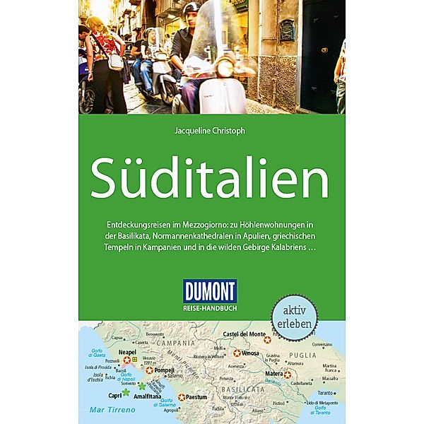 DuMont Reise-Handbuch Reiseführer E-Book Süditalien / DuMont Reise-Handbuch E-Book, Jacqueline Christoph
