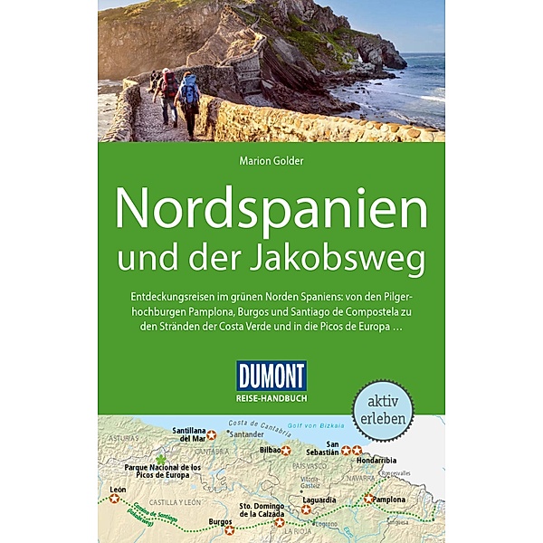 DuMont Reise-Handbuch Reiseführer E-Book Nordspanien und der Jakobsweg / DuMont Reise-Handbuch E-Book, Marion Golder